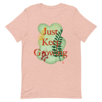 "Just Keep Growing" Short-Sleeve T-Shirt - Image 3
