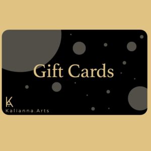Kalianna.Arts Gift Card